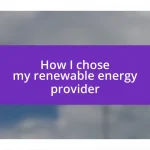 How I chose my renewable energy provider