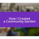 How I Created a Community Garden