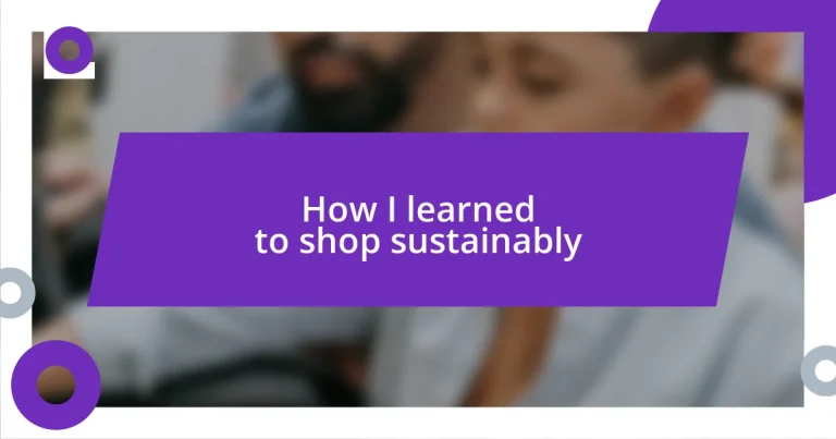 How I learned to shop sustainably