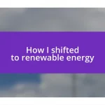 How I shifted to renewable energy