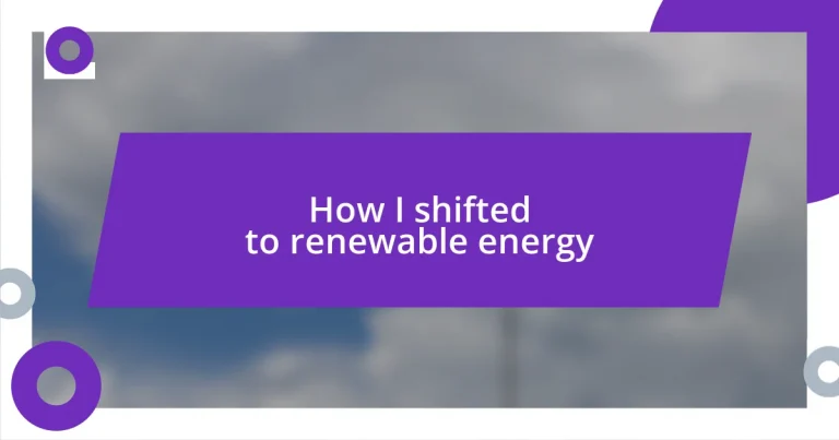 How I shifted to renewable energy