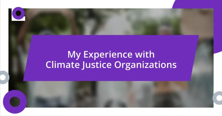 My Experience with Climate Justice Organizations