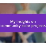 My insights on community solar projects