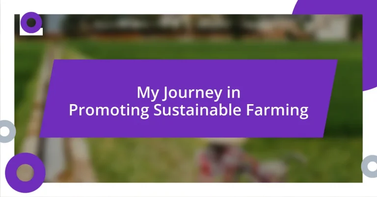 My Journey in Promoting Sustainable Farming