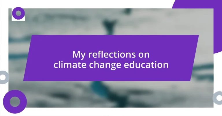 My reflections on climate change education