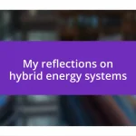 My reflections on hybrid energy systems