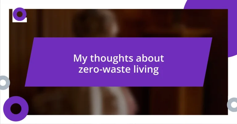 My thoughts about zero-waste living