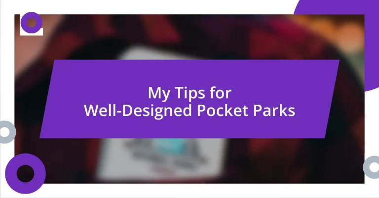 My Tips for Well-Designed Pocket Parks