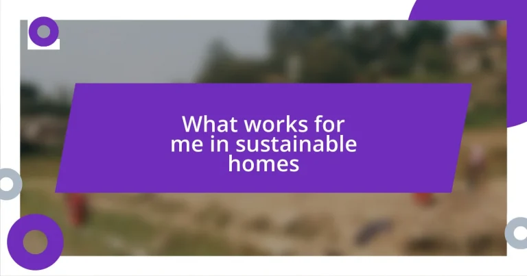 What works for me in sustainable homes