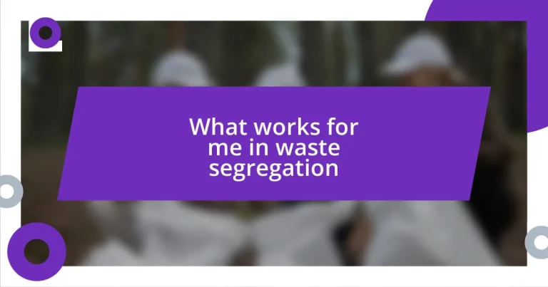 What works for me in waste segregation